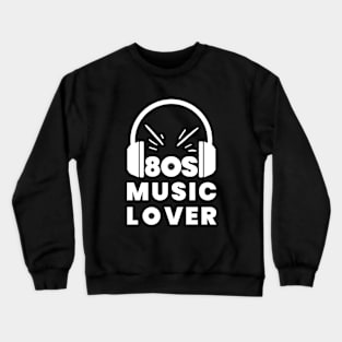 80s Music Lover with Headphones Vinyl Os Crewneck Sweatshirt